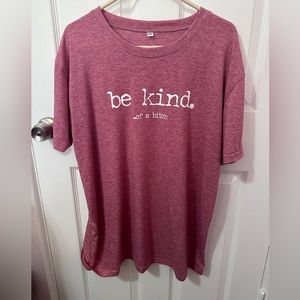 Be Kind of A b!itch Tshirt, red heather, size XXL